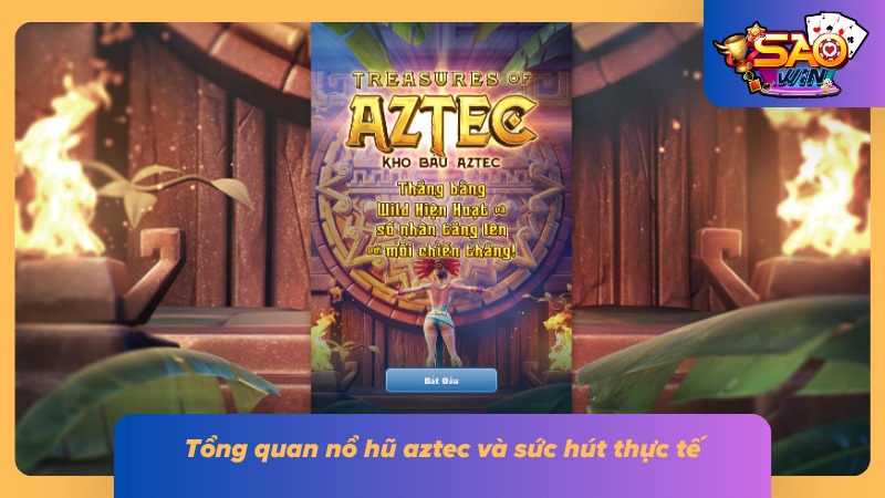 Đằng sau sự thu hút đông đảo cược thủ từ Aztec