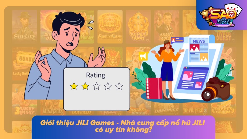 Tìm hiểu JILI Games - Mức độ xanh chín của nhà phát hành nổ hũ